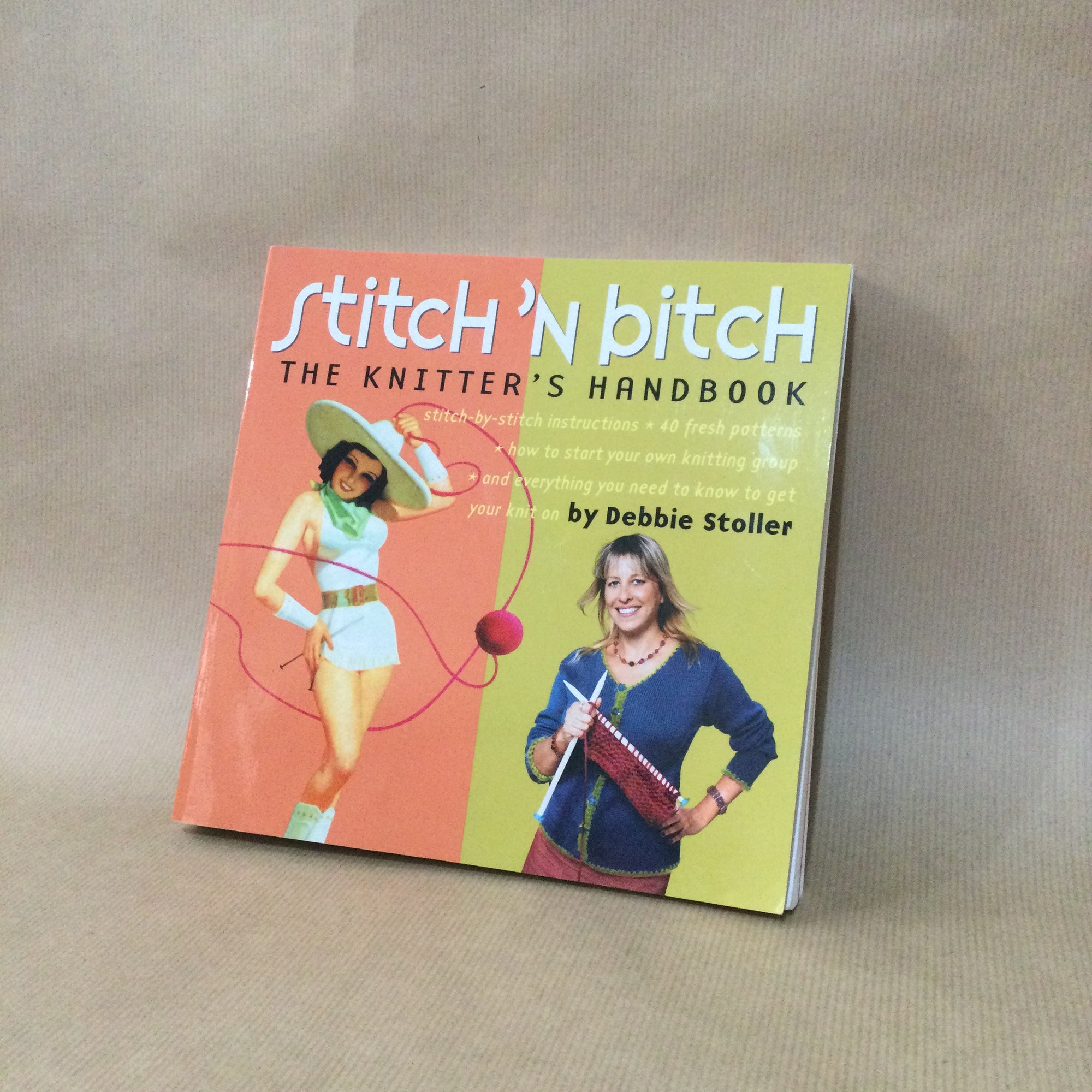 Stitch'n'Bitch - the knitters handbook