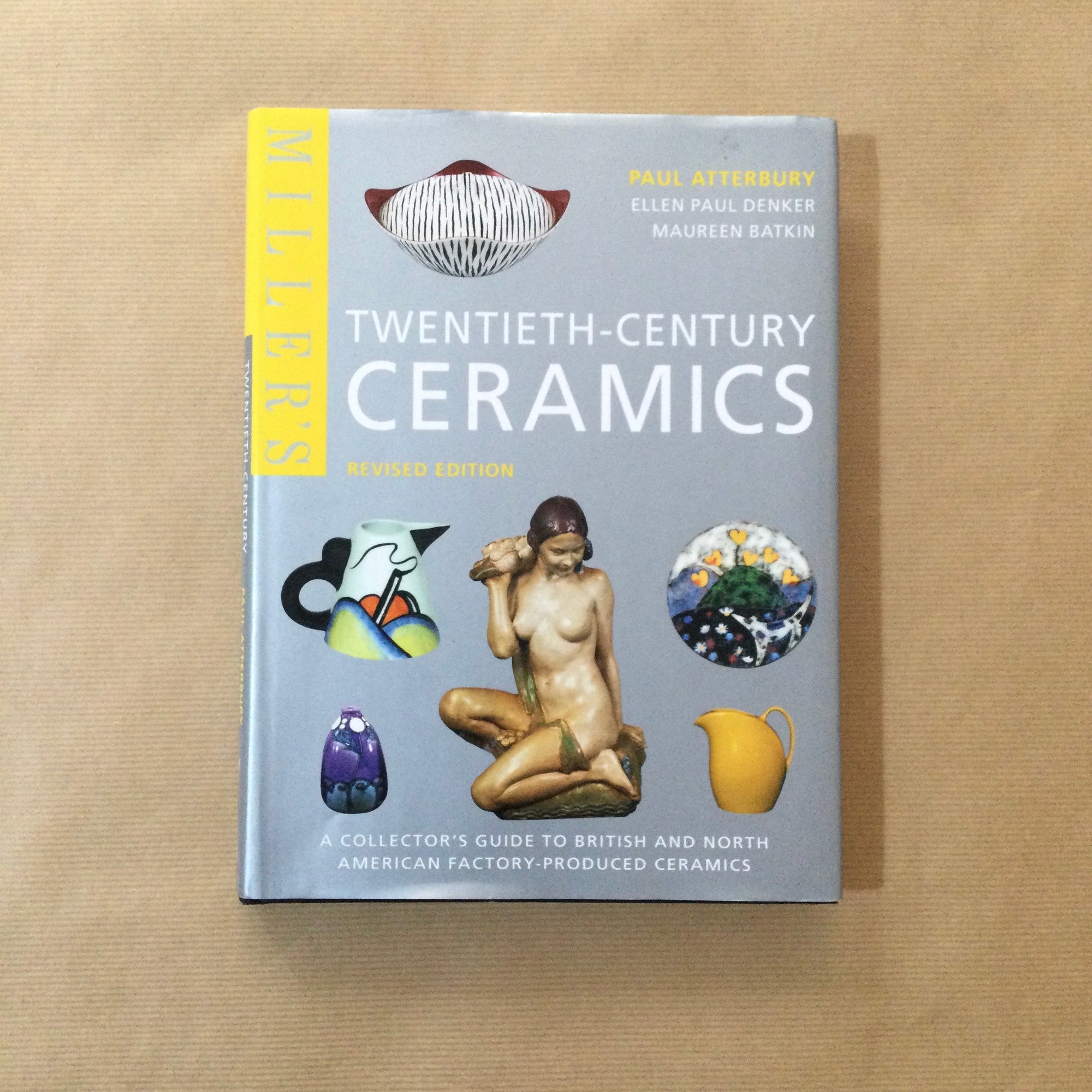 Twentieth - Century Ceramics by Paul Atterbury