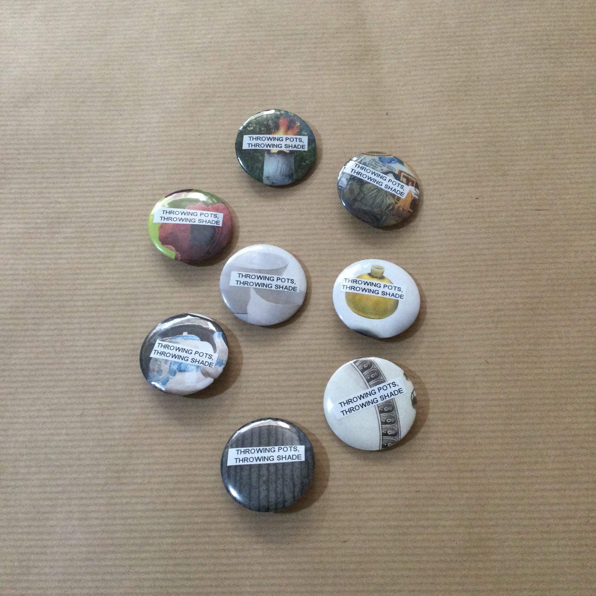 Throwing pots, throwing shade button badge
